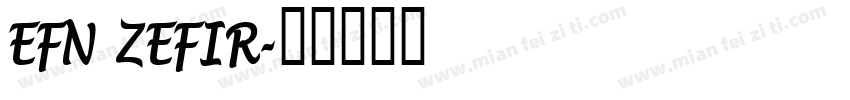 EFN ZEFIR字体转换